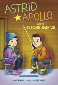 bokomslag Astrid and Apollo and the Ice Fishing Adventure