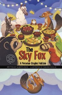 bokomslag The Sky Fox: A Peruvian Graphic Folktale