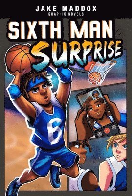 Jake Maddox - Sixth Man Surprise, Inbunden