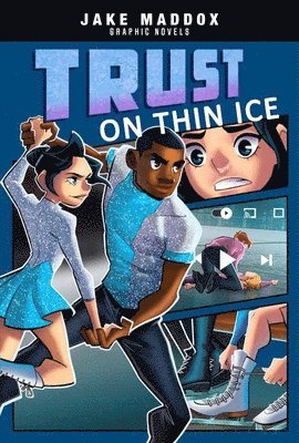 Jake Maddox - Trust on Thin Ice, Inbunden