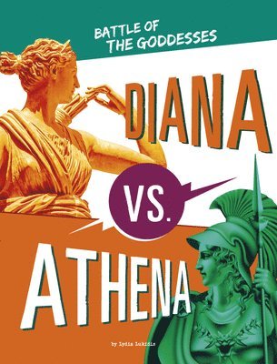Lydia Lukidis - Diana vs. Athena: Battle of the Goddesses, Inbunden