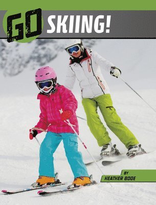 Heather Bode - Go Skiing!, Inbunden