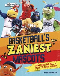 bokomslag Basketball's Zaniest Mascots: From Benny the Bull to Stuff the Magic Dragon