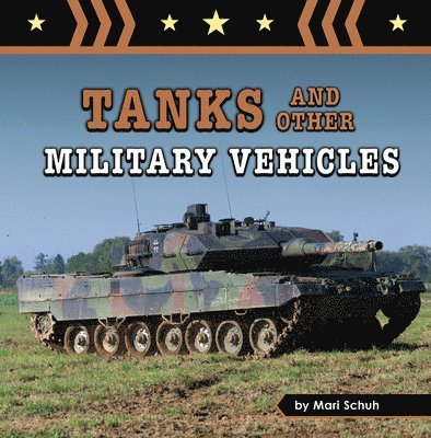 Tanks and Other Military Vehicles 1