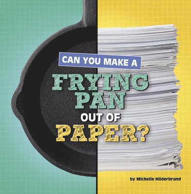 Michelle Hilderbrand - Can You Make a Frying Pan Out of Paper?, Häftad
