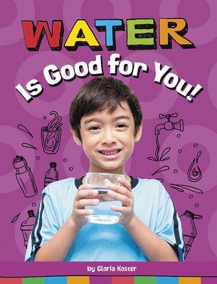 Water Is Good for You! 1