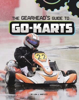 bokomslag The Gearhead's Guide to Go-Karts