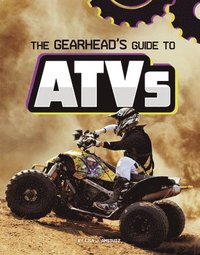 bokomslag The Gearhead's Guide to Atvs