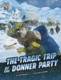 bokomslag The Tragic Trip of the Donner Party