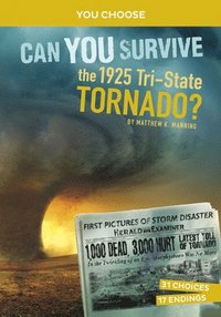 bokomslag Can You Survive the 1925 Tri-State Tornado?: An Interactive History Adventure