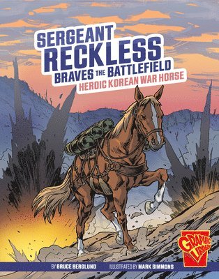 bokomslag Sergeant Reckless Braves the Battlefield