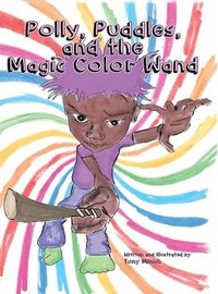 bokomslag Polly, Puddles, and The Magic Color Wand