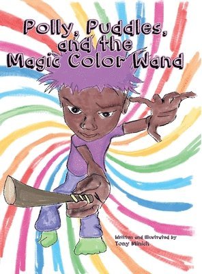 bokomslag Polly, Puddles, and The Magic Color Wand