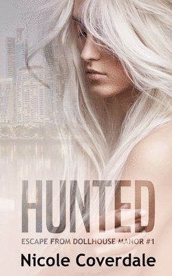 Nicole Coverdale - Hunted, Häftad