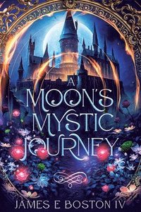 bokomslag A Moon's Mystic Journey