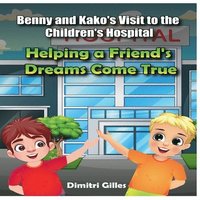 bokomslag Benny and Kako's Visit to the Children's Hospital