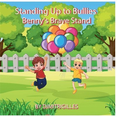 Standing Up To Bullies Benny's brave stand 1