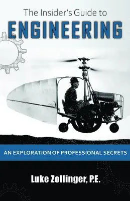 Luke Zollinger - Insider's Guide to Engineering, Häftad. Tillgänglighet: Lägg i varukorg