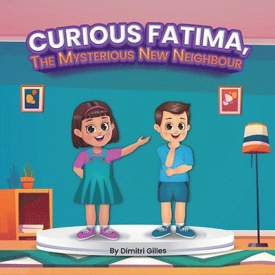 Curious Fatima, the Mysterious New Neighbour 1