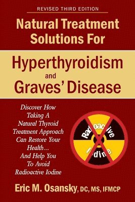 bokomslag Natural Treatment Solutions for Hyperthyroidism and Graves' Disease 3rd Edition