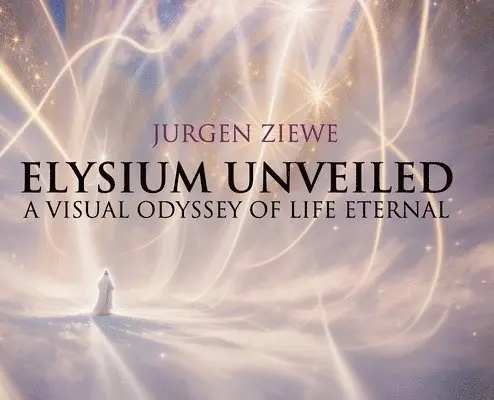 Jurgen Ziewe - Elysium Unveiled, Inbunden. Tillgänglighet: Lägg i varukorg