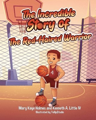 Kenneth A Little IV, Mary Kaye Holmes, IV Little, Kenneth A., Kenneth A. Little IV - Incredible Story of the Red-Haired Warrior, Häftad