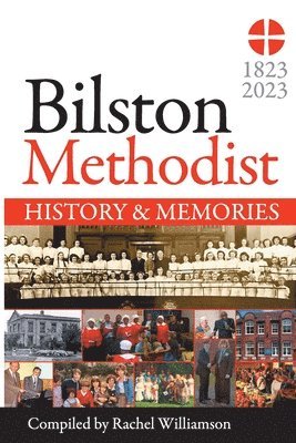 bokomslag Bilston Methodist Church - History and Memories
