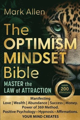 Mark Allen - OPTIMISM MINDSET Bible. Master the Law of Attraction, Häftad