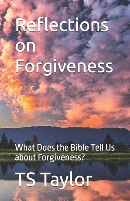 Reflections on Forgiveness 1