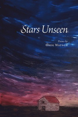 Stars Unseen: Poems 1