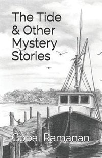 bokomslag The Tide & Other Mystery Stories