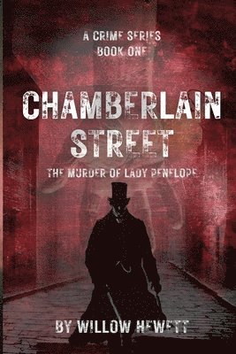 Chamberlain Street - The Murder of Lady Penelope