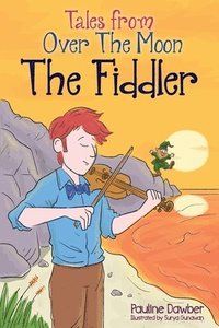 bokomslag The Fiddler: Tales From Over The Moon