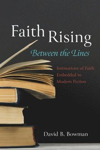bokomslag Faith Rising-Between the Lines