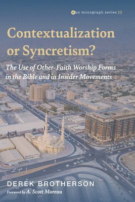 Derek Brotherson - Contextualization or Syncretism?, Häftad