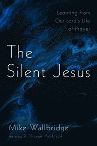 bokomslag The Silent Jesus