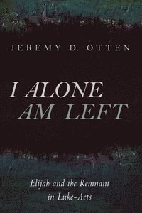 bokomslag I Alone Am Left