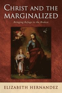 bokomslag Christ and the Marginalized