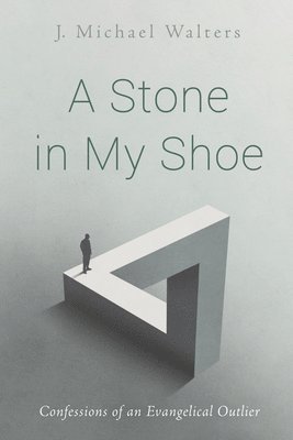 A Stone in My Shoe 1