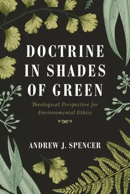 Andrew J Spencer - Doctrine in Shades of Green, Inbunden. Tillgänglighet: Lägg i varukorg