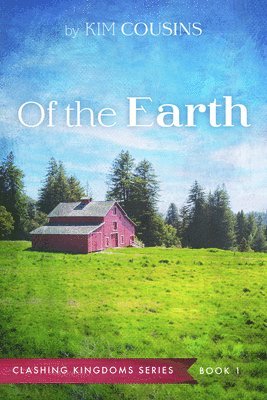 Kim Cousins - Of the Earth, Inbunden