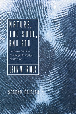 Nature, the Soul, and God, 2nd Edition 1