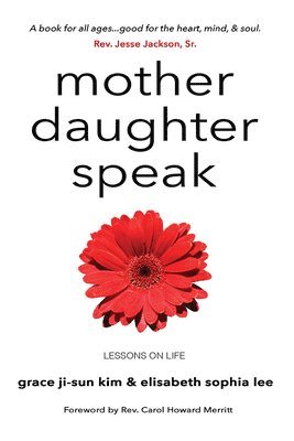 Grace Ji-Sun Kim, Elisabeth Sophia Lee - Mother Daughter Speak, Häftad