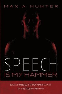 bokomslag Speech Is My Hammer