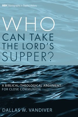 Who Can Take the Lord's Supper? 1