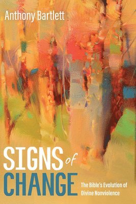 Anthony Bartlett - Signs of Change, Häftad