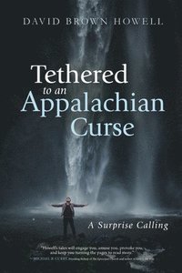 bokomslag Tethered to an Appalachian Curse