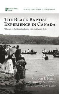 bokomslag The Black Baptist Experience in Canada