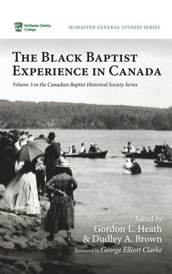 bokomslag The Black Baptist Experience in Canada