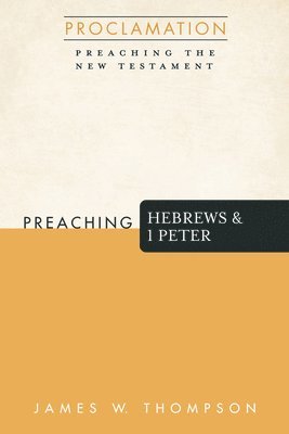 Preaching Hebrews and 1 Peter 1